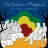 THE OCTOPUS PROJECT