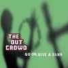 THE OUT CROWD