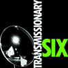 TRANSMISSIONARY SIX