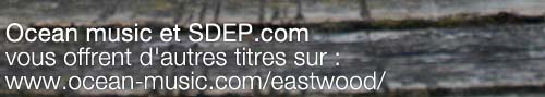 Ocean music et SDEP.com vous offrent d'autres titres sur...